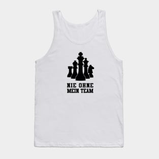 Nie ohne mein Team Chess Tshirt & Gift Tank Top